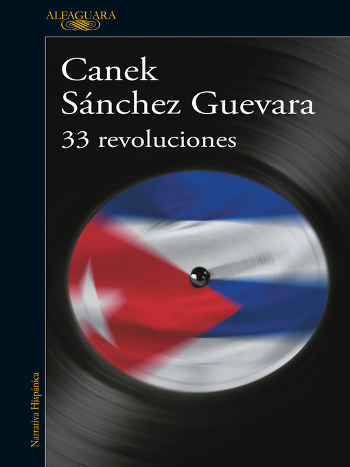 Title details for 33 revoluciones by Canek Sánchez Guevara - Wait list